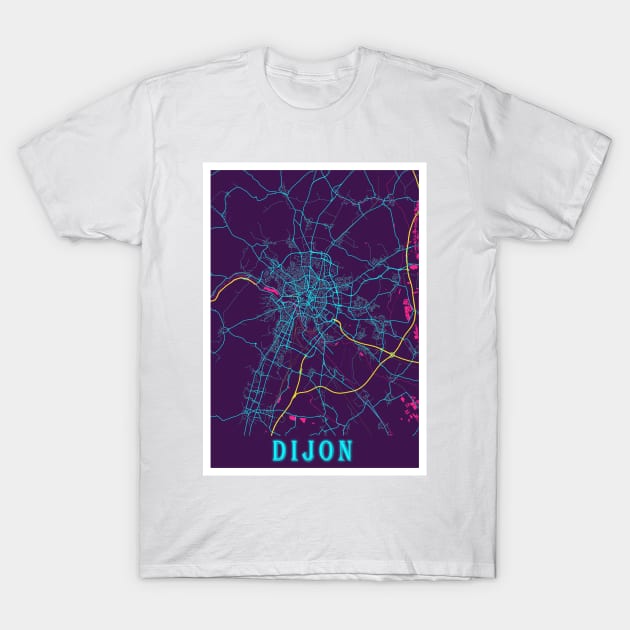 Dijon Neon City Map, Dijon Minimalist City Map Art Print T-Shirt by tienstencil